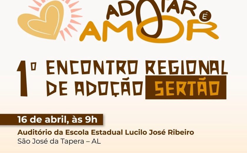 Tapera sedia 1º Encontro de Adoção no Sertão nesta quinta-feira (16)
