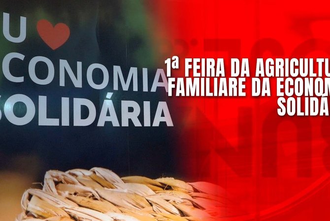 1ª Feira da Agricultura Familiar e da Economia Solidária