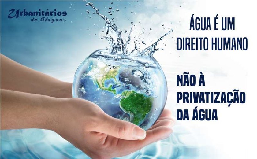 Privatização da água em Alagoas ainda é motivo de questionamentos