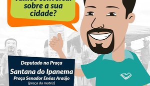 Ação 'Deputado na Praça' chega em Santana do Ipanema