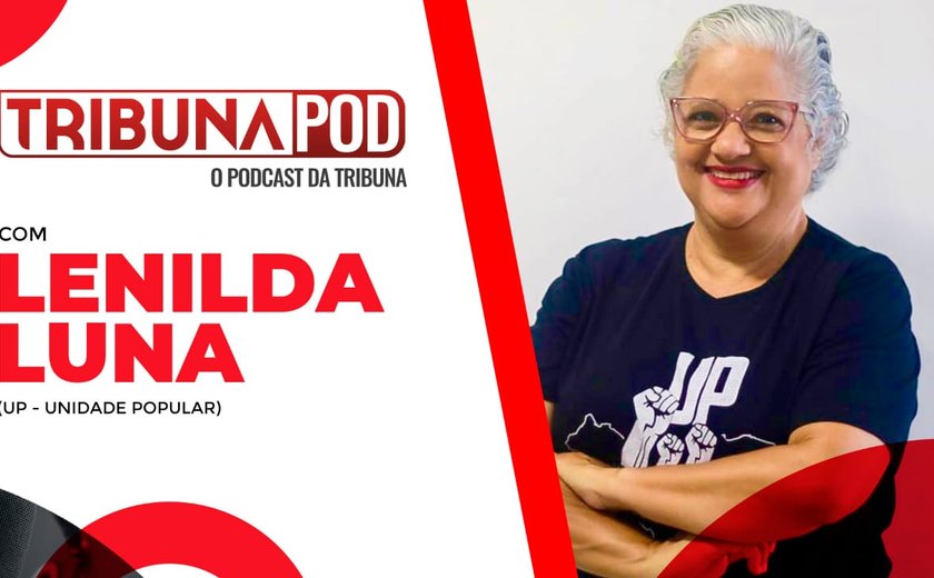 Candidata da UP, Lenilda Luna é sabatinada hoje a partir das 10 horas