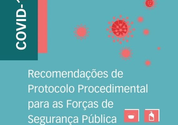 Manual do Ministério da Justiça faz recomendações de abordagens policiais na pandemia
