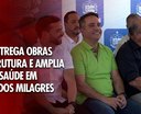 Governo entrega obras de infraestrutura e saúde em São Miguel dos Milagres