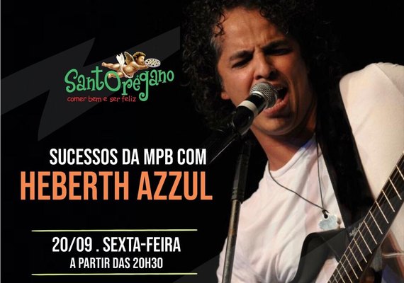 Heberth Azzul se apresenta nesta sexta-feira na Pizzaria Santorégano