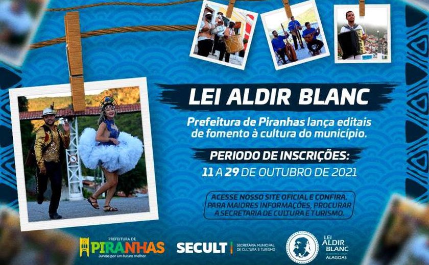 Lei Aldir Blanc: Prefeitura de Piranhas lança editais de fomento à cultura