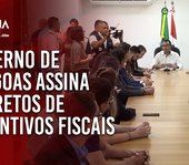 Governo de Alagoas assina decretos de incentivos fiscais