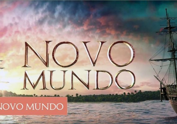 'Novo Mundo': veja o resumo dos próximos capítulos da novela