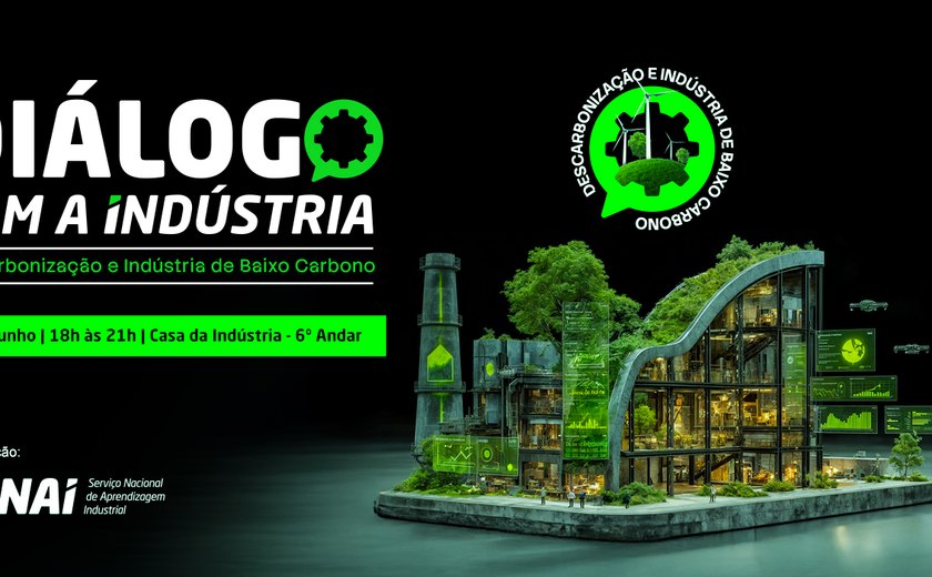 SENAI Alagoas promove Diálogo com a Indústria para debater descarbonização e competitividade