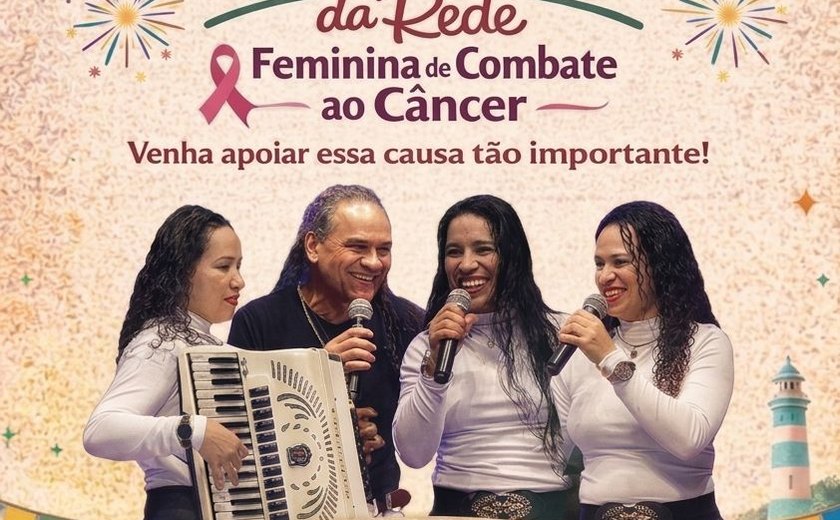 Arraiá da Rede encerra Encontro Nacional da Rede de Combate ao Câncer com festa em Maceió