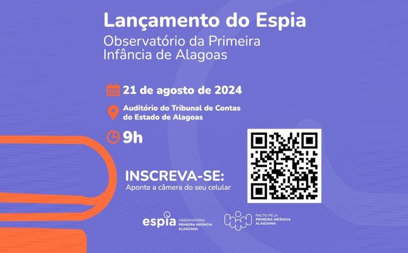 TCE-AL lança o Espia – Observatório da Primeira Infância de Alagoas