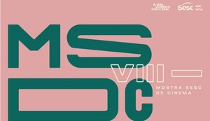 Sesc divulga programação alagoana da VIII Mostra Sesc de Cinema