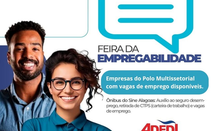 Feira da Empregabilidade reúne centenas de vagas no Distrito Industrial de Maceió