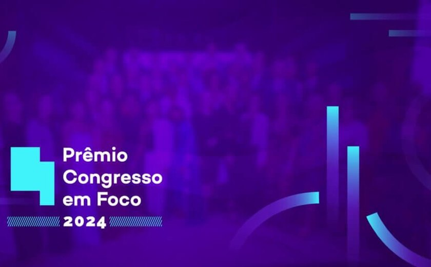 Alagoas tem sete parlamentares concorrendo ao Prêmio Congresso em Foco 2024