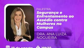 Agosto Lilás começa na Ufal com discussão sobre assédio contra mulheres