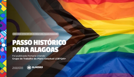 Alagoas institui Grupo de Trabalho para elaboração do Plano Estadual LGBTQIA+