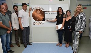 Prefeitura de Maceió entrega selo de acreditação à UPA do Trapiche