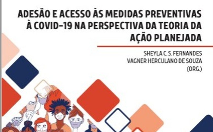 Professor da Uncisal organiza livro sobre adesão e acesso a medidas preventivas à Covid-19