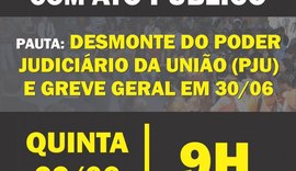 Desmonte do PJU e greve geral pautarão assembleia com ato público