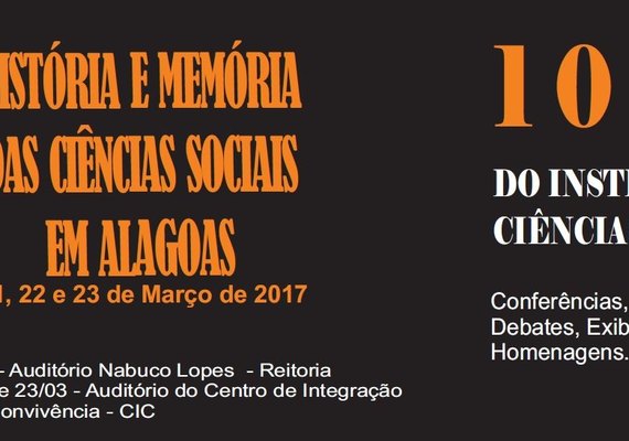 Instituto de Ciências Sociais da Ufal completa dez anos de criação