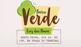 Bairro Verde leva plantio de árvores para Cruz das Almas