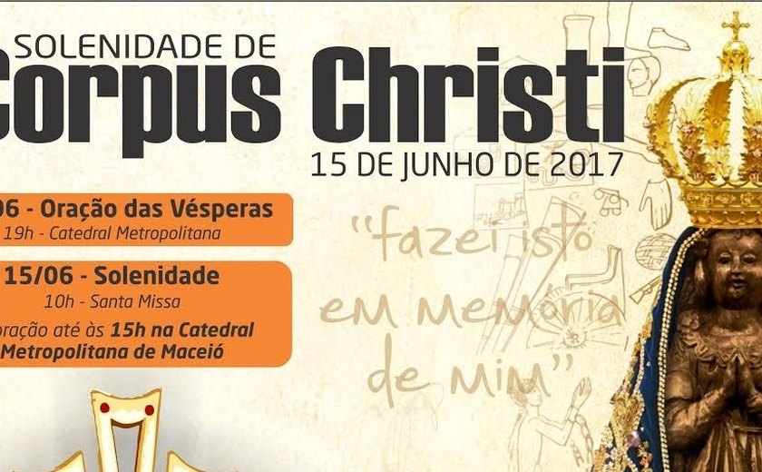 Arquidiocese de Maceió celebra Corpus Christi no próximo dia 15