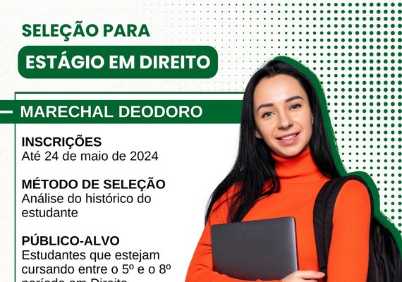 Marechal Deodoro: Defensoria Pública realiza Seleção para Estágio em Direito