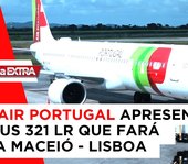 Pauta Extra - TAP Air Portugal apresenta Airbus 321 LR