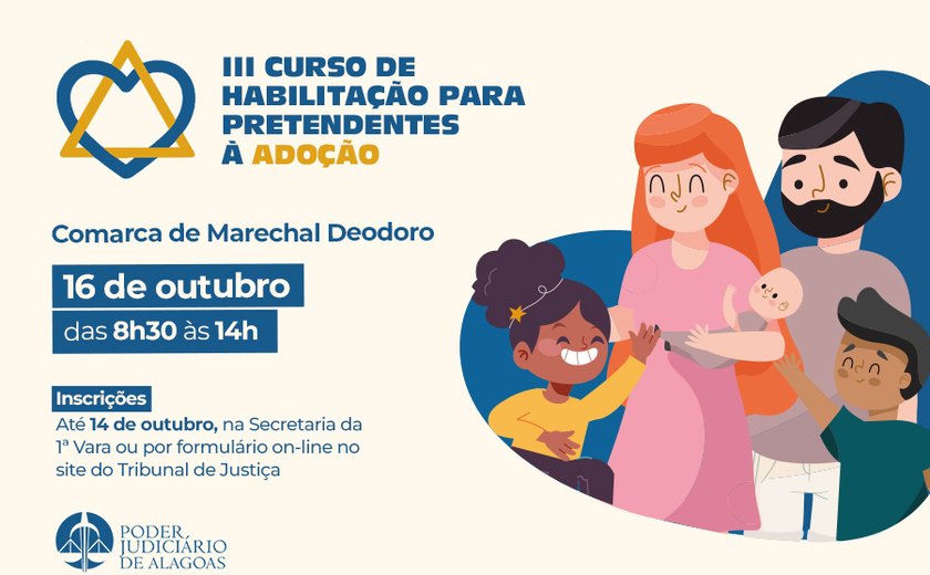 Inscrições abertas para curso de habilitação à adoção em Marechal Deodoro