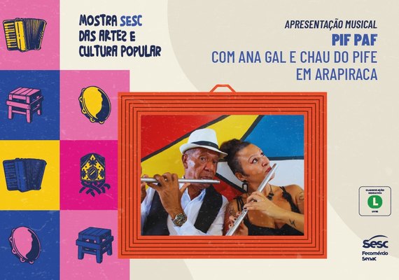 Mostra Sesc de Artes e Cultura Popular anuncia apresentação de Ana Gal e Chau do Pife