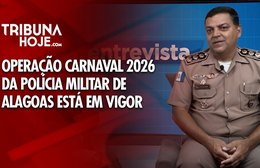 Operação Carnaval 2026 da Polícia Militar de Alagoas