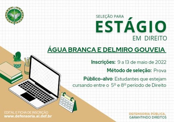 Defensoria Pública realiza seleção para Estágio em Direito nos municípios de Delmiro Gouveia e Água Branca
