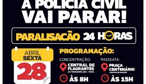 Policiais civis realizam paralisação de 24 horas nesta sexta
