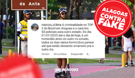 É falso que a criminalidade voltou a crescer em Alagoas