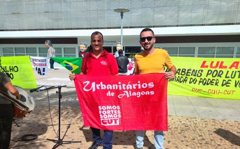 Urbanitários de Alagoas protestam em defesa da Eletrobras, contra demissões e desmonte da empresa