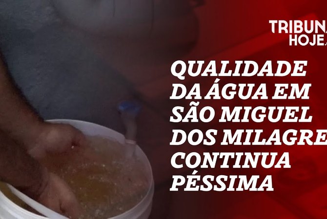 Baixa qualidade da água em São Miguel dos Milagres