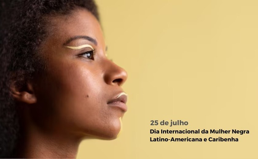 Dia da Mulher Negra Latino-Americana e Caribenha marca luta por equidade