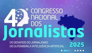Brasília recebe o 40º Congresso Nacional dos Jornalistas em dezembro