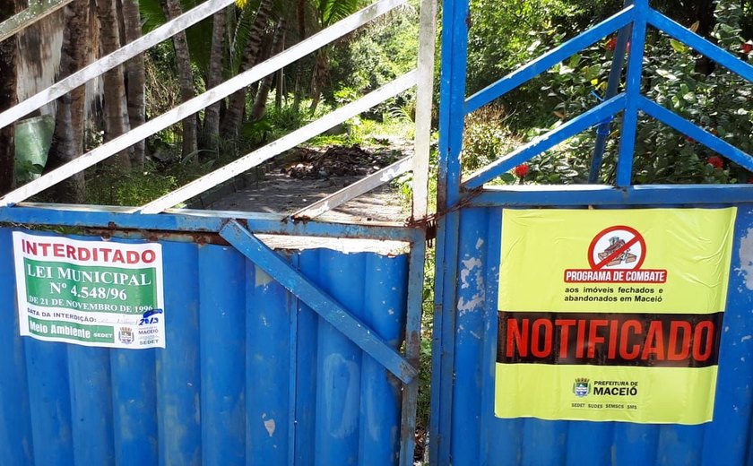 Prefeitura de Maceió notifica proprietários de imóveis abandonados