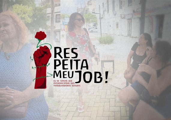 “Respeita meu job”: Ministérios Públicos e Defensoria atuam para levar dignidade e cidadania a profissionais do sexo