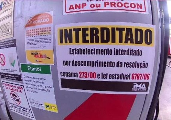 IMA interdita três postos de combustíveis no Sertão de Alagoas