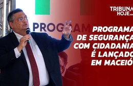 Ministro Flávio Dino lança programa de segurança com cidadania em Maceió