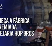 Conheça a fábrica da premiada cervejaria Hop Bros