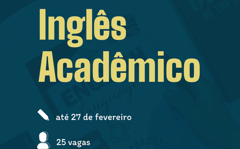 Ufal oferta 25 vagas para cursos presenciais de inglês acadêmico