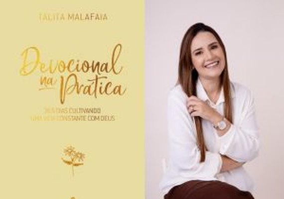 Alagoas recebe Talita Malafaia para lançamento do livro 'Devocional na Prática'
