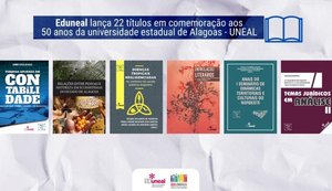 Eduneal lança 22 livros em comemoração aos 50 anos da Universidade Estadual de Alagoas