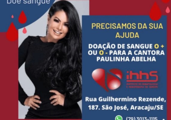 Equipe de Paulinha Abelha pede doação de sangue para a cantora