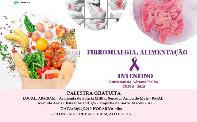 Associação dos Fibromiálgicos promove palestra Fibromialgia, Alimentação & Intestino