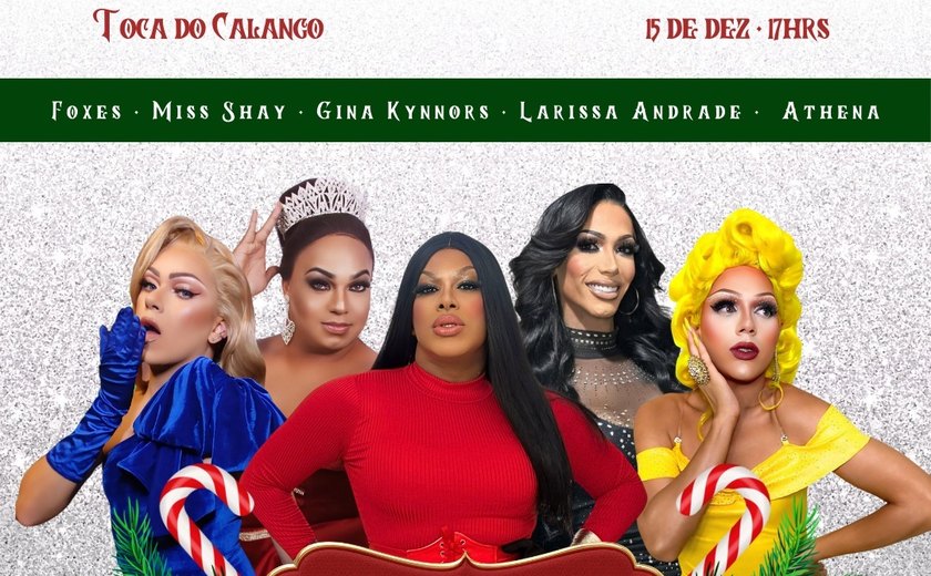 Evento com drag queens alagoanas acontece neste domingo na Toca do Calango, em Maceió