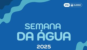 Semana da Água 2025: IMA realiza ações de conscientização e educação ambiental em Alagoas