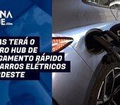 Alagoas terá o primeiro hub de carregamento rápido do Brasil